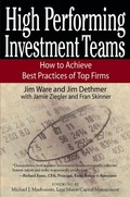 High Performing Investment Teams: How to Achieve Best Practices of Top Firms