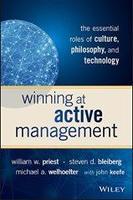 Winning at Active Management: The Essential Roles of Culture, Philosophy, and Technology